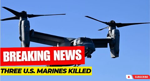 Three U.S. Marines Have Been Killed in an Air Crash in Australia