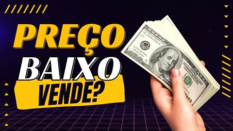 Baixar o preço influencia na venda?