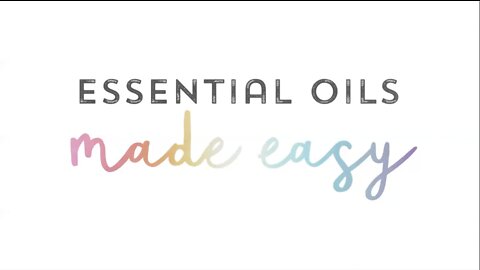 Essential Oils Made Easy