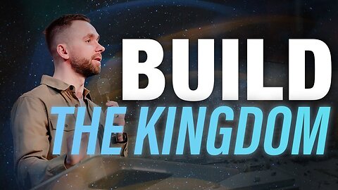 Build God's Kingdom | @vladhungrygen