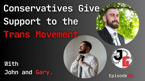 Conservatives Give Support to the Trans Movement