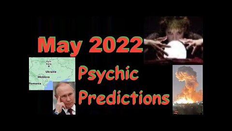 May 2022 Psychic Predictions