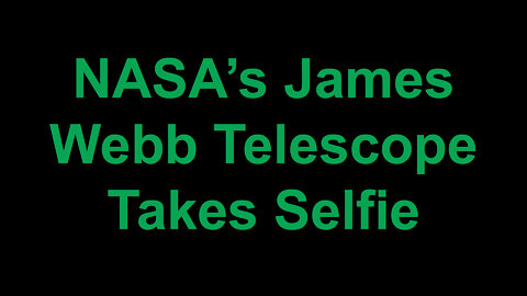 NASA’s New Telescope Takes Selfie