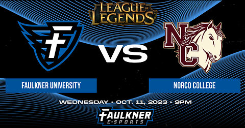 League of Legends- Faulkner vs. Norco College (10/11/2023)