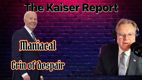 Kaiser Report