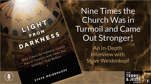 25 Nov 22, T&J: Encore: Nine Times the Church Was in Turmoil and Came Out Stronger