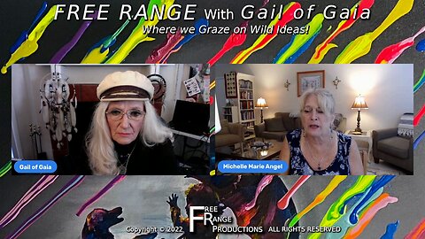 “Solutions to World Problems” with Michelle Marie and Gail of Gaia on FREE RANGE