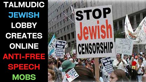 Talmudic Jewish Lobby Organizes Internet Mobs To Attack Free Speech