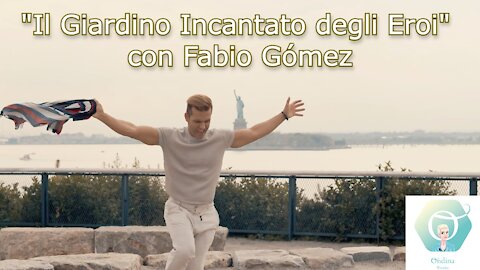 Il Giardino Incantato degli Eroi" con Fabio Gómez