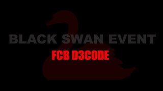 FCB D3CODE - BLACK SWAN EVENT PT 1 D3CODE