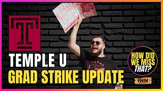 Temple U Grad Student Strike | Admin Pulls Tuition & Healthcare! | a How Did We Miss That #67 clip