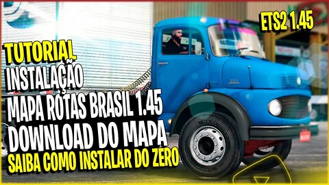 ▶️COMO INSTALAR MAPA ROTAS BRASIL EURO TRUCK SIMULATOR 2 TUTORIAL 2022