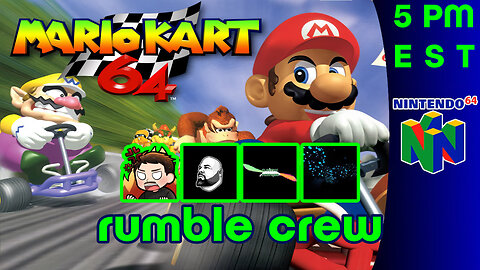 MARIO KART 64 - RumbleCrew on the Roads!