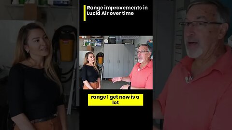 Range improvements in a Lucid Air over time 😱🤨