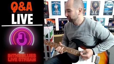 intheblues Live Stream ✔ - Live Q&A & Guitar Chat [March 31, 2020]