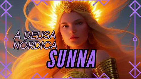 Sunna a Deusa do Sol na Mitologia Nórdica