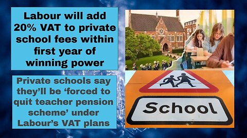 Labour will add 20% VAT to private school fees within first year of winning power