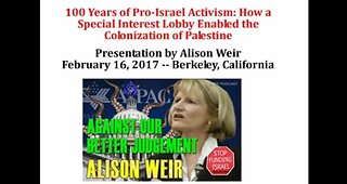 Israel - Palestine - USA. Political Zionism and What the Fake News Will Never Tell You. Alison Weir