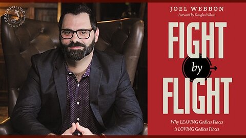 Joel Webbon Makes Everyone Mad: Fight by Flight - Stop Giving Money to God Haters