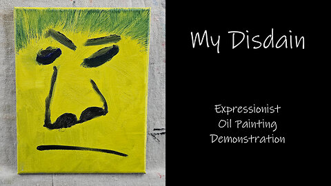 "My Disdain" Expressionist Oil Painting Demonstration #forsale