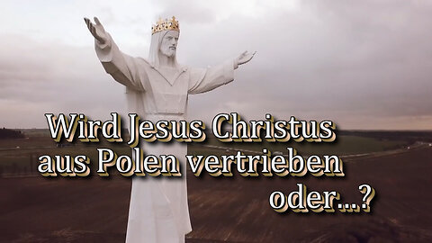 BKP: Wird Jesus Christus aus Polen vertrieben oder...?