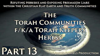 Part 13 - The Torah Communities f/k/a Torah Keepers Heresy