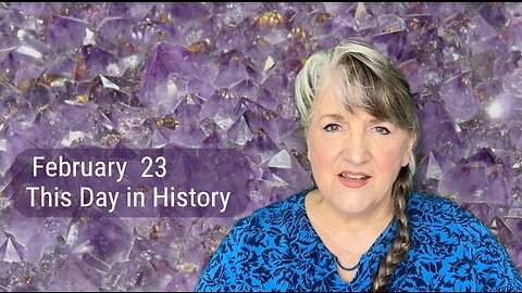 This Day in History, February 23