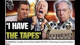 Wow Wow Look What We Have: 🚨 Joe Biden Criminal Bribes "17 Recordings!? Impeachment Begins NOW!"