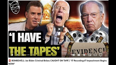 Wow Wow Look What We Have: 🚨 Joe Biden Criminal Bribes "17 Recordings!? Impeachment Begins NOW!"