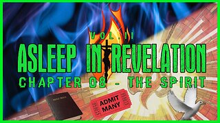 Asleep in Revelation - Chapter 08 The Spirit