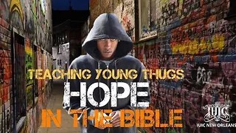 Teaching Young Thugs Hope in the Bible