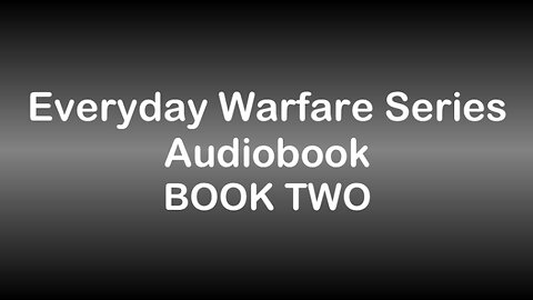 Everyday Warfare Series BOOK TWO - Audiobook