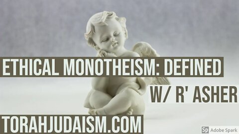 Ethical Monotheism: Defined