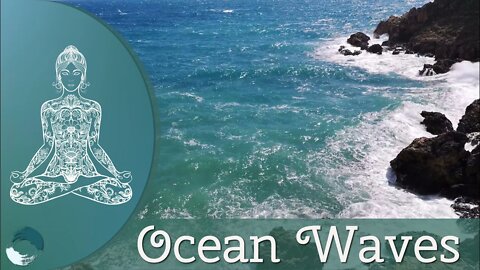 Sound of Ocean Waves for Relaxation, Meditation, Focus, Sleeping, Studying