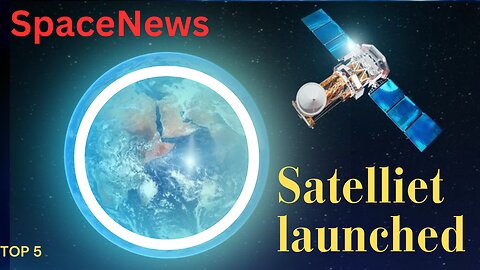 Launched Satellite | SpaceNews