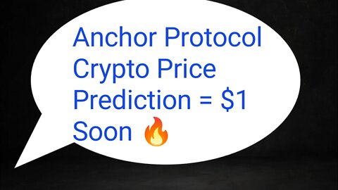 Anchor Protocol Price 33000% Coming 🔥 Anchor Protocol Coin News Today | ANC Price Prediction |