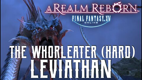 The Whorleater (Hard) - Leviathan Trial Guide - FFXIV A Realm Reborn