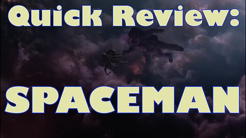 Quick Review: Spaceman