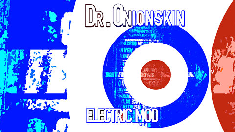 Dr. Onionskin - Electric Mod (Living)