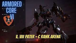 V VIII Pater - C Rank Arena - Armored Core 6