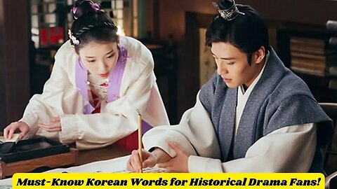 Must-Know Korean Words for Historical Drama Fans!