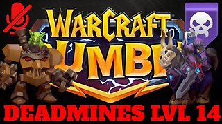 WarCraft Rumble - Deadmines LvL 14 - Baron Rivendare