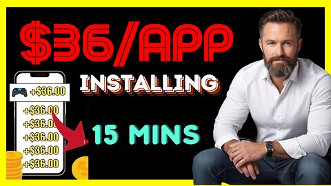 Amazing Opportunity! Earn $36 Every 15 Minutes By Installing Apps! - Make Money Online 2024