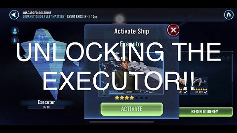 Unlocking the Executor + Basic Play-Through of Discarded Doctrine Event | SWGOH