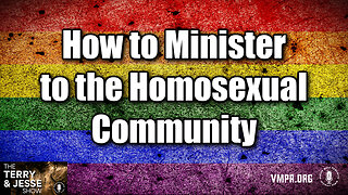 15 Apr 24, The Terry & Jesse Show: How to Minister to the Homosexual Community