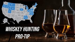 Whiskey Hunting Pro-Tip