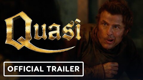 Quasi - Official Trailer