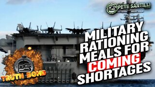 Why Is the US Military Rationing Meals? [TRUTH BOMB #109]