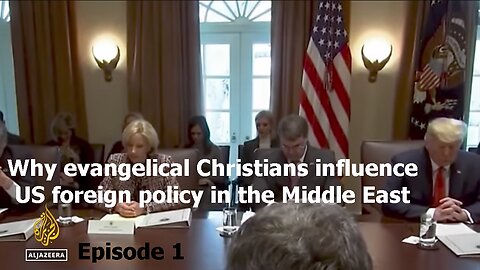 ►🔴✡️ 🇮🇱🌟✝️❗️Why evangelical Christians influence US foreign policy in the Middle East | Episode 1