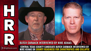 Central Texas county candidate Butch Carmack interviewed by Mike Adams...